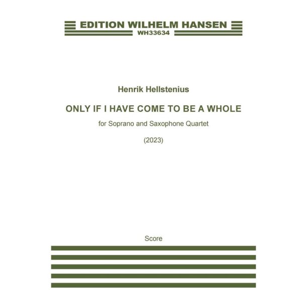 Only If I Have Come To Be A Whole : Solo Voices and 1-6 players