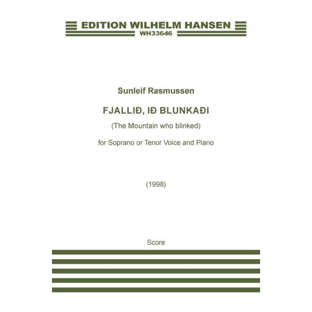 Fjalli&eth;, I&eth; Blunka&eth;i (The Mountain Who Blinked) : For Tenor Or Soprano Voice And Piano