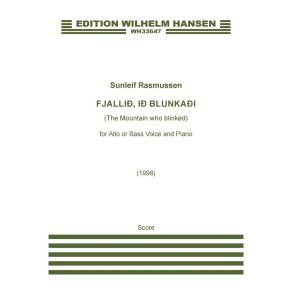 Fjallið, Ið Blunkaði (The Mountain Who Blinked) : For Alto Or Bass Voice And Piano