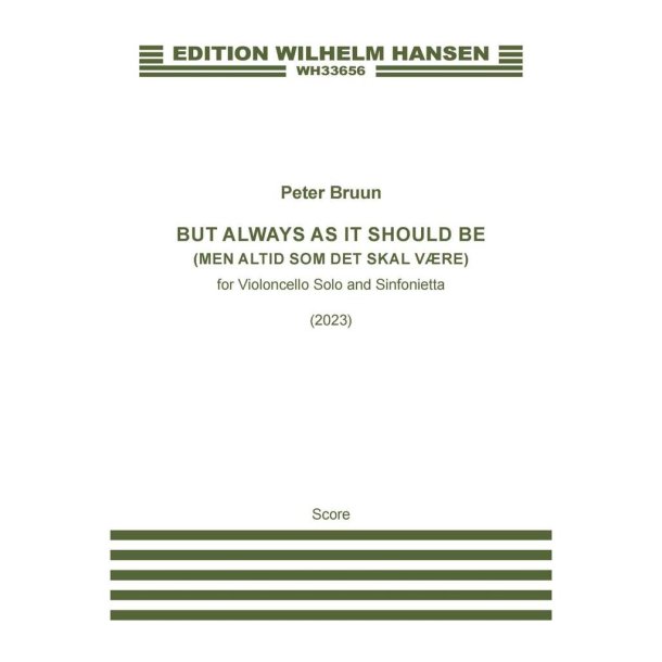 But Always As It Should Be