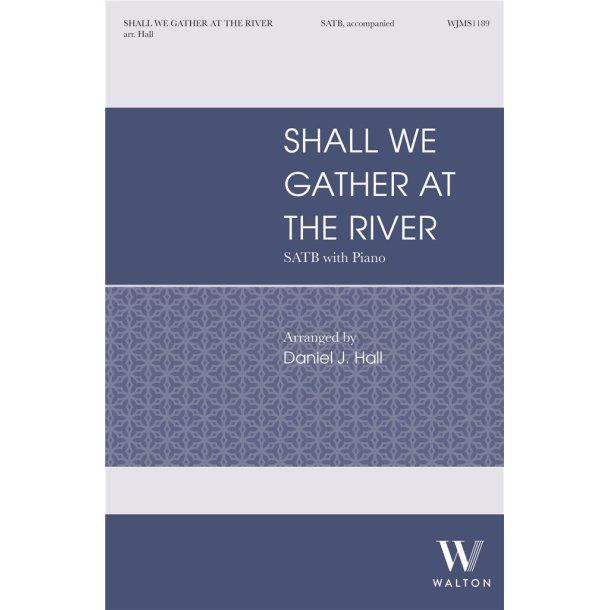 Shall We Gather at the River