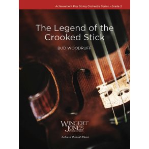 The Legend of the Crooked Stick
