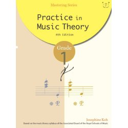 Practice in Music Theory Grade 1 : 4th Edition