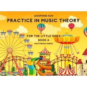 Practice in Music Theory for the Little Ones Bk A : Book A
