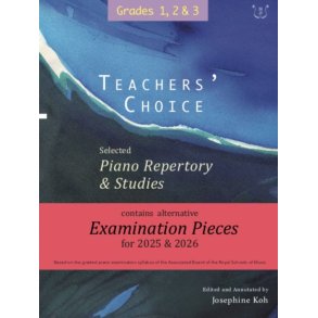 Teachers' Choice Selected Piano 2025 Grade 1-3 : 43 pieces from the ABRSM exam syllabus