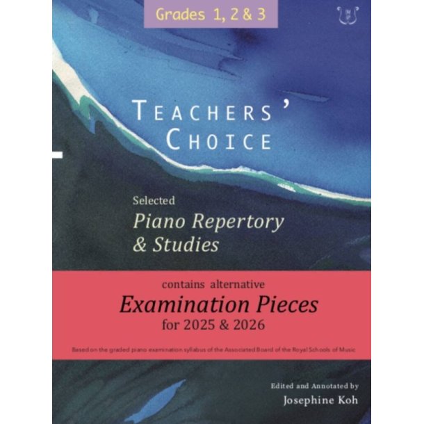 Teachers' Choice Selected Piano 2025 Grade 1-3 : 43 pieces from the ABRSM exam syllabus