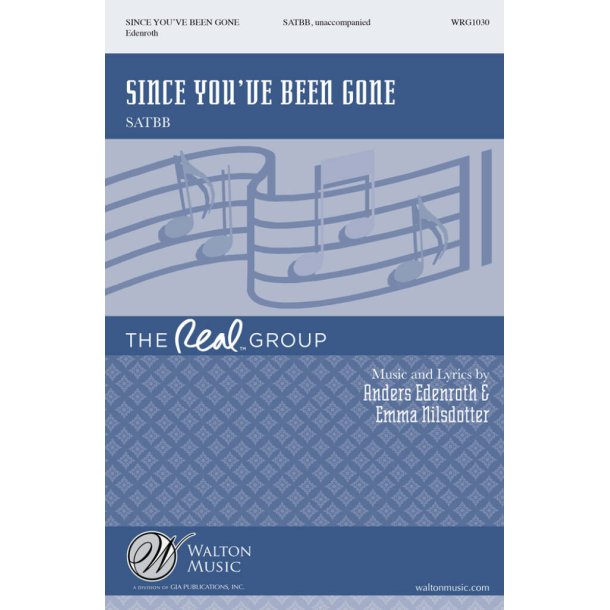 Since You've Been Gone