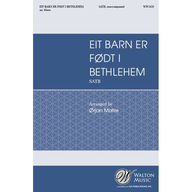 Eit Barn Er Fodt I Bethlehem : A Child Is Born In Bethlehem