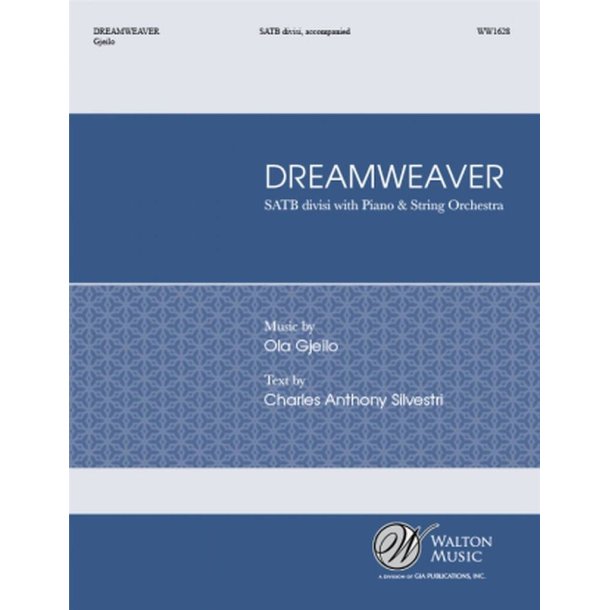 Dreamweaver : Multi-movement work with choir and string orchestra