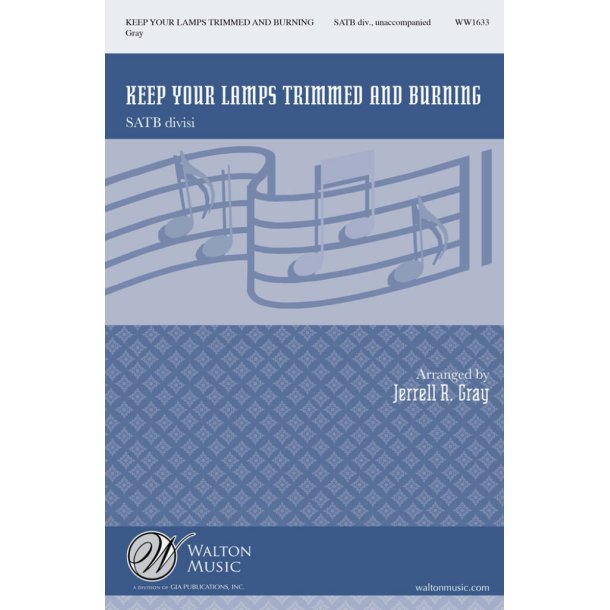Keep Your Lamps Trimmed And Burning