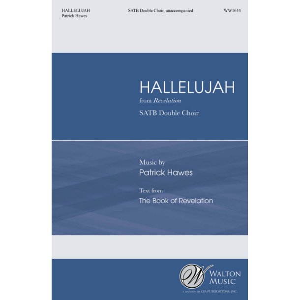 Hallelujah (From Revelation) : Revelation 19:7