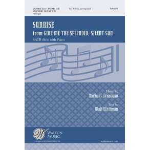 Sunrise : From Give Me The Splendid Silent Sun