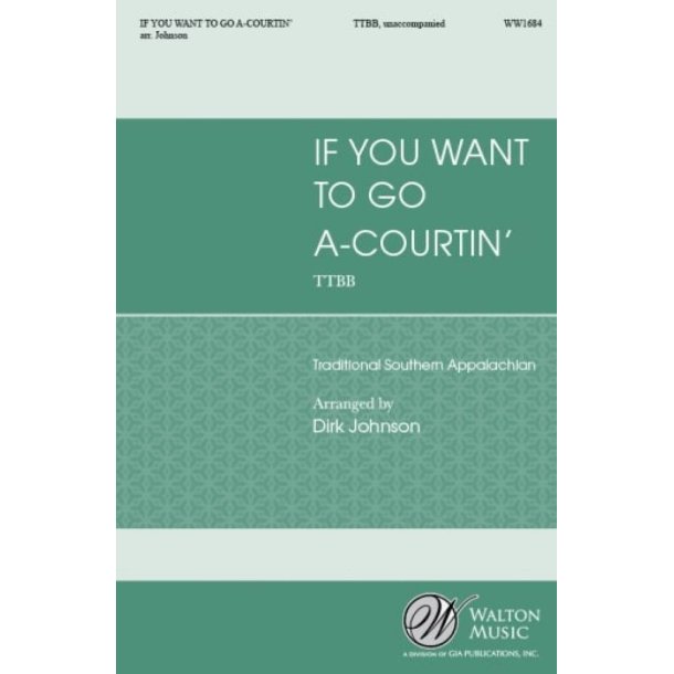 If You Want to Go A-Courting