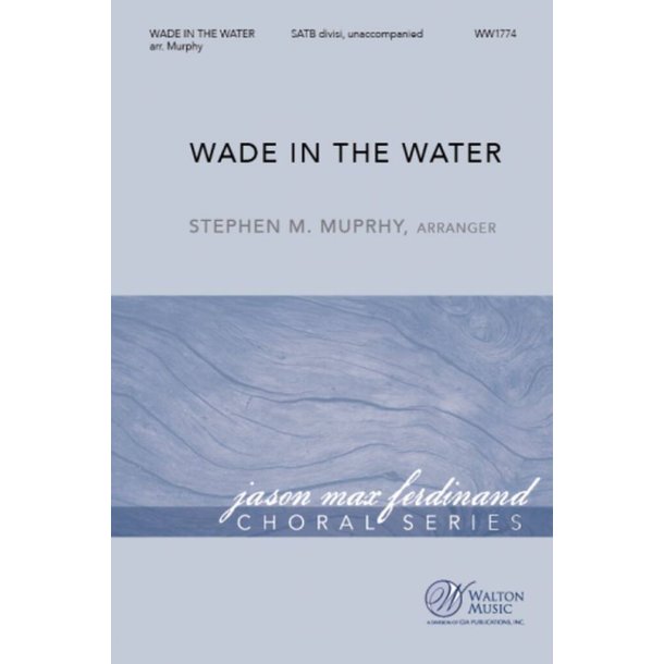 Wade In The Water