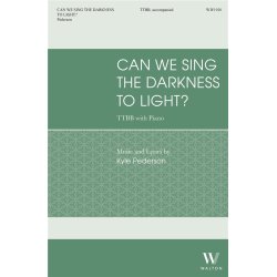 Can We Sing the Darkness to Light