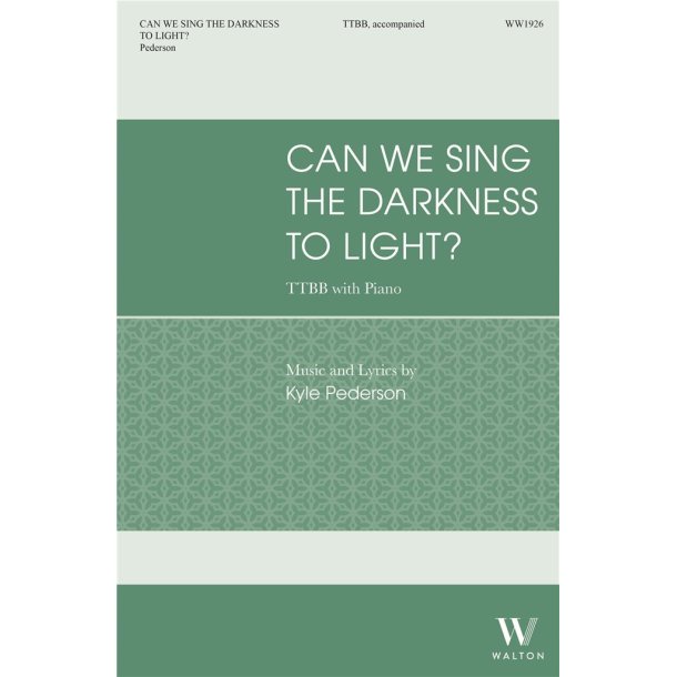 Can We Sing the Darkness to Light