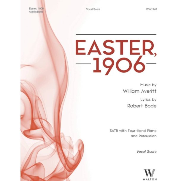 Easter, 1906 : Vocal Score - SATB, Percussion and Piano, 4 Hands