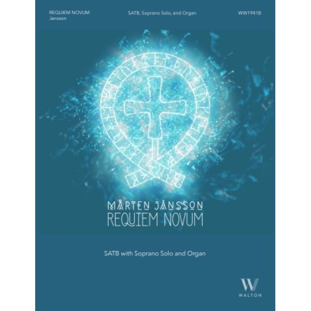 Requiem Novum : Organ Version - Conductor's Score, Vocal Score, and Parts