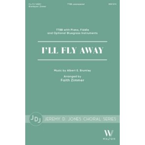 I'll Fly Away : TTBB with Piano, Fiddle and Optional Bluegrass Instruments