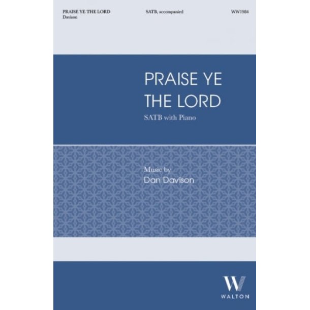 Praise Ye the Lord : Psalm 148 and 150