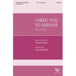I Need You to Survive