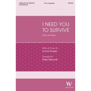 I Need You to Survive