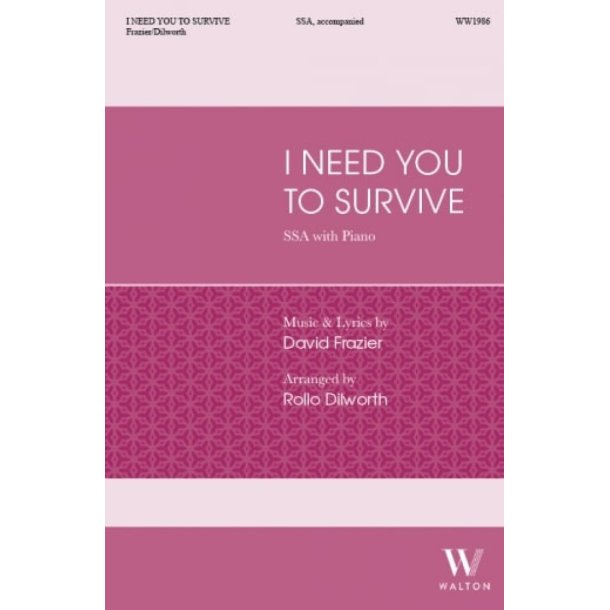 I Need You to Survive