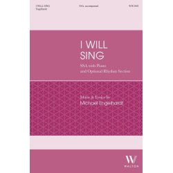 I Will Sing (SSA)