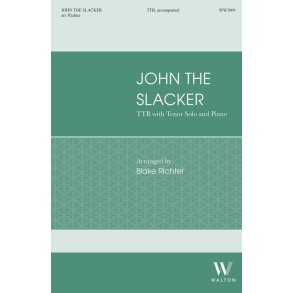 John the Slacker : 19th Century Halyard Shanty