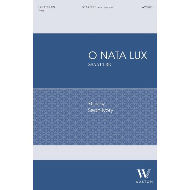 O nata lux : Traditional Latin