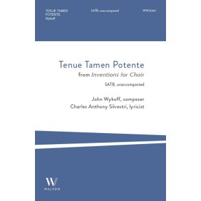 Tenue Tamen Potente : from Inventions for Choir