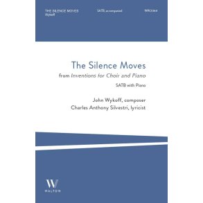 The Silence Moves : from Inventions for Choir and Piano