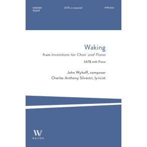 Waking : from Inventions for Choir and Piano