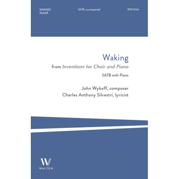 Waking : from Inventions for Choir and Piano