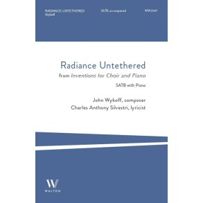Radiance Untethered : from Inventions for Choir and Piano