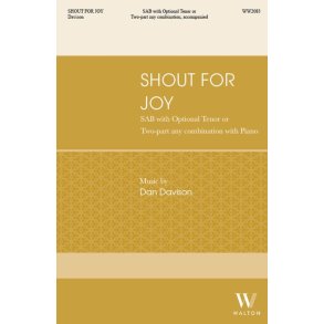 Shout for Joy : SAB with Opt T or Two Part Any Combination