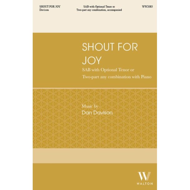 Shout for Joy : SAB with Opt T or Two Part Any Combination