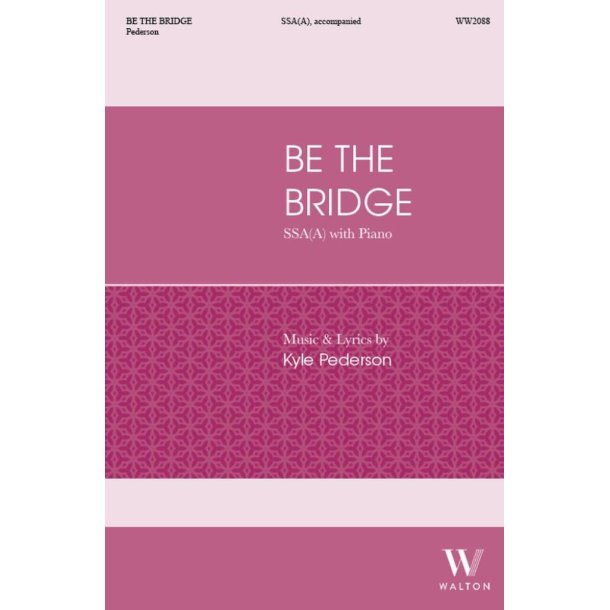 Be the Bridge