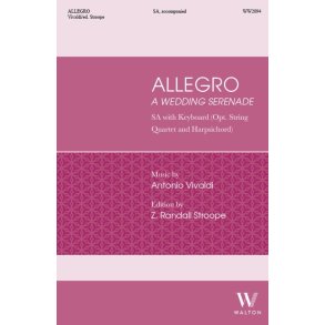 Allegro : A Wedding Serenade - Vocal/Piano Score [opt. String Quartet and Harpsichord]