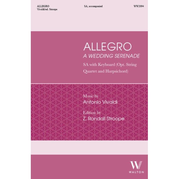 Allegro : A Wedding Serenade - Vocal/Piano Score [opt. String Quartet and Harpsichord]