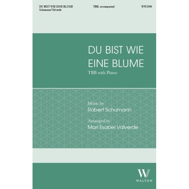 Du bist wie eine Blume : from Myrthen, op. 25 no. 24