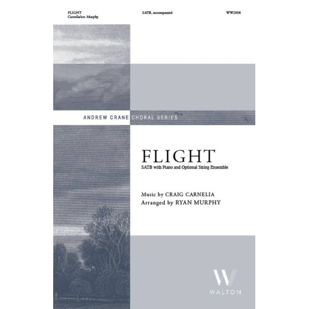 Flight : SATB and Piano, opt. String Ensemble