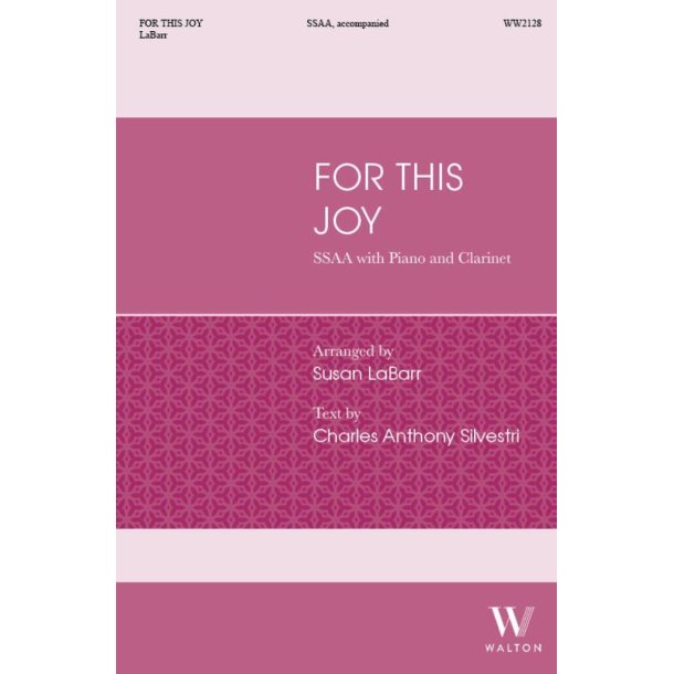For This Joy : SSAA, Clarinet and Piano