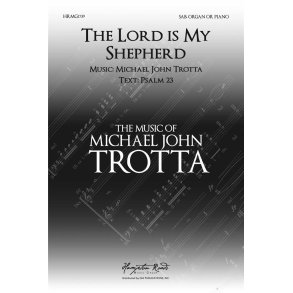 The Lord is My Shepherd : Psalm 23