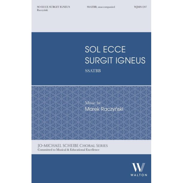 Sol ecce surgit igneus : Traditional Latin