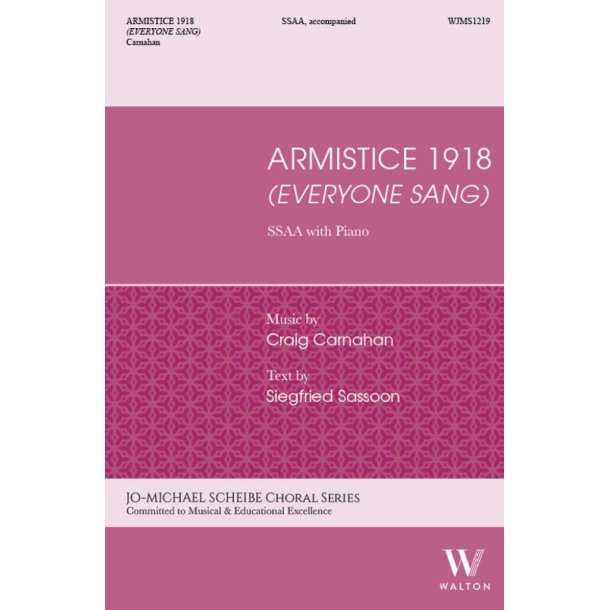Armistice 1918 (SSAA) : Everyone Sang