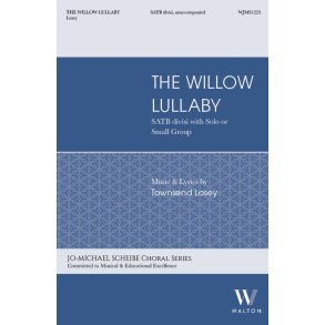 The Willow Lullaby : SATB and Solo or Small Group