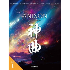Ultimate Japan Anime Song Collection vol.1 : ANISON KAMIKYOKU - Intermediate Piano Solo