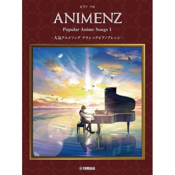 Animenz Popular Anime Songs 1 : Classical Piano Style Arrangements