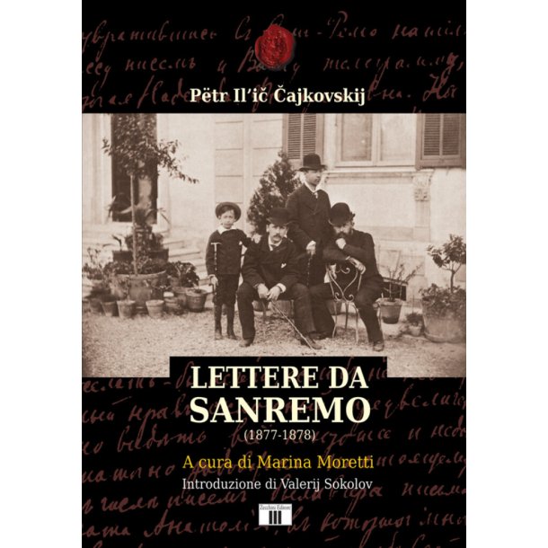 P&#1105;tr Il&rsquo;i&#269; &#268;ajkovskij : Lettere da Sanremo (1877-1878)